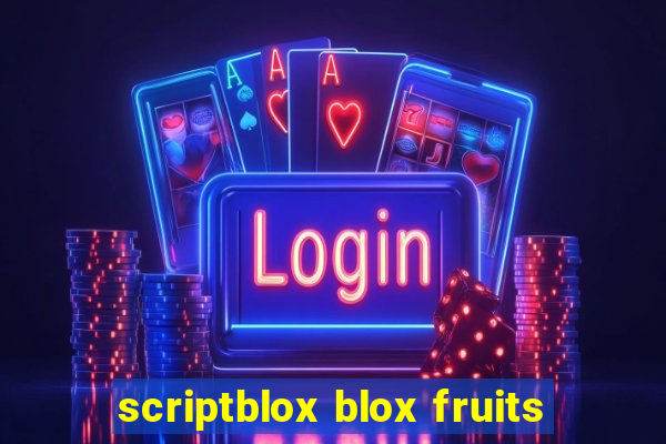 scriptblox blox fruits